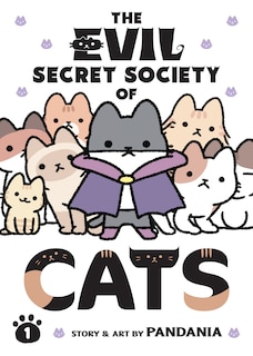Front cover_The Evil Secret Society Of Cats Vol. 1