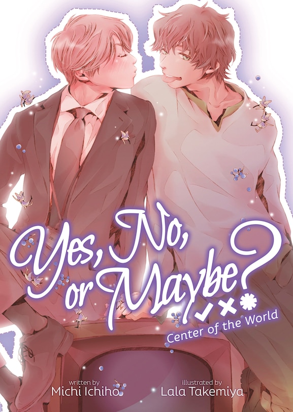 Front cover_Yes, No, or Maybe? (Light Novel 2) - Center of the World