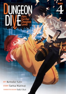 Front cover_Dungeon Dive: Aim For The Deepest Level (manga) Vol. 4