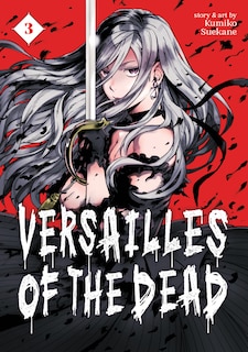 Front cover_Versailles Of The Dead Vol. 3