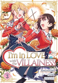 Front cover_I'm In Love With The Villainess (manga) Vol. 3