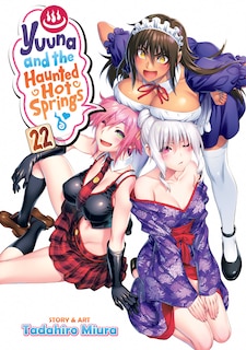 Front cover_Yuuna And The Haunted Hot Springs Vol. 22