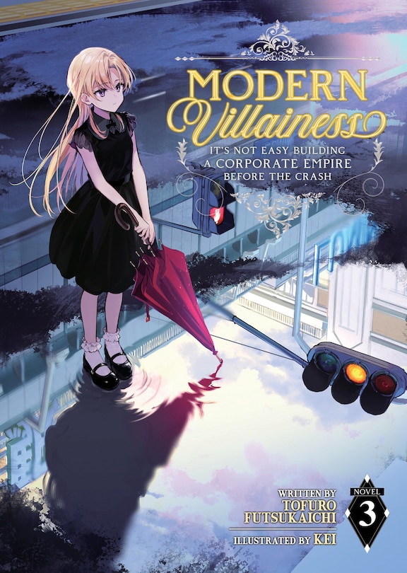 Front cover_Modern Villainess: It’s Not Easy Building a Corporate Empire Before the Crash (Light Novel) Vol. 3