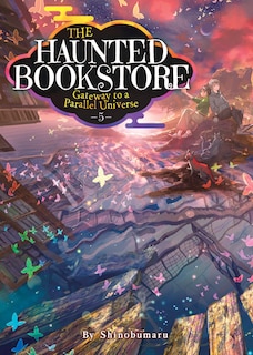 Couverture_The Haunted Bookstore – Gateway to a Parallel Universe (Light Novel) Vol. 5