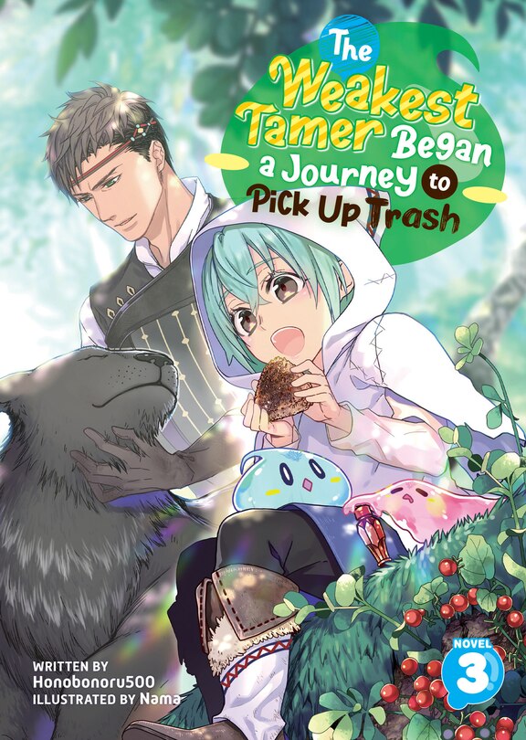 Front cover_The Weakest Tamer Began a Journey to Pick Up Trash (Light Novel) Vol. 3