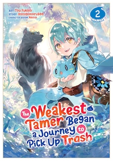 Front cover_The Weakest Tamer Began A Journey To Pick Up Trash (manga) Vol. 2
