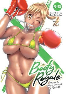 Front cover_Booty Royale: Never Go Down Without A Fight! Vols. 9-10