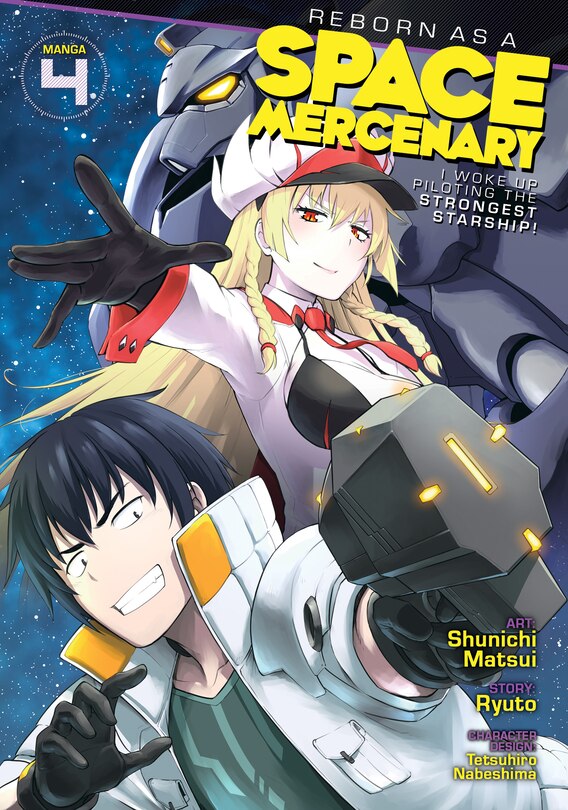 Front cover_Reborn As A Space Mercenary: I Woke Up Piloting The Strongest Starship! (manga) Vol. 4