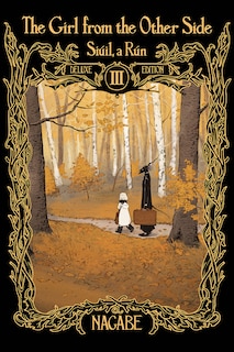 Front cover_The Girl From the Other Side: Siúil, a Rún Deluxe Edition III (Vol. 7-9 Hardcover Omnibus)