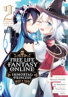 Front cover_Free Life Fantasy Online: Immortal Princess (manga) Vol. 2