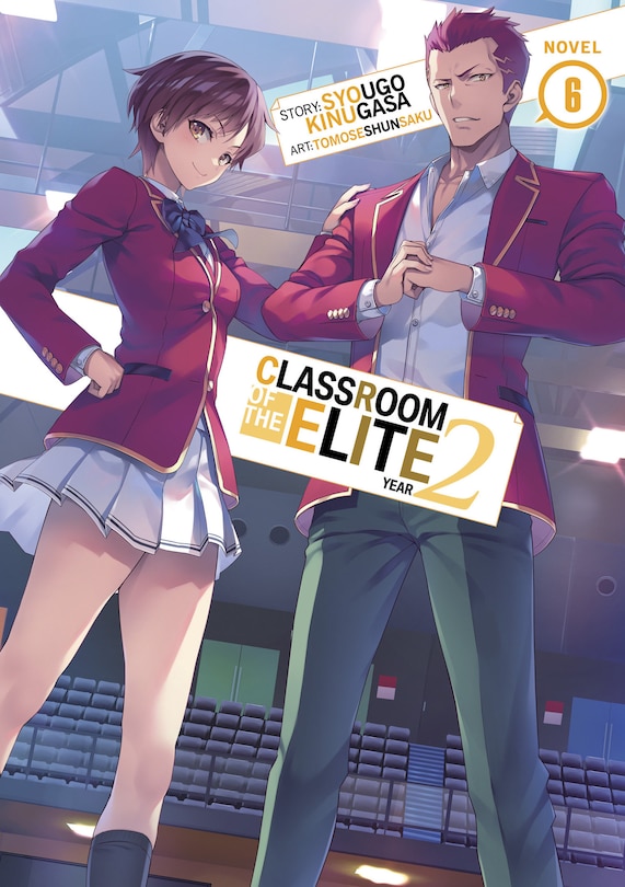 Front cover_Classroom of the Elite: Year 2 (Light Novel) Vol. 6