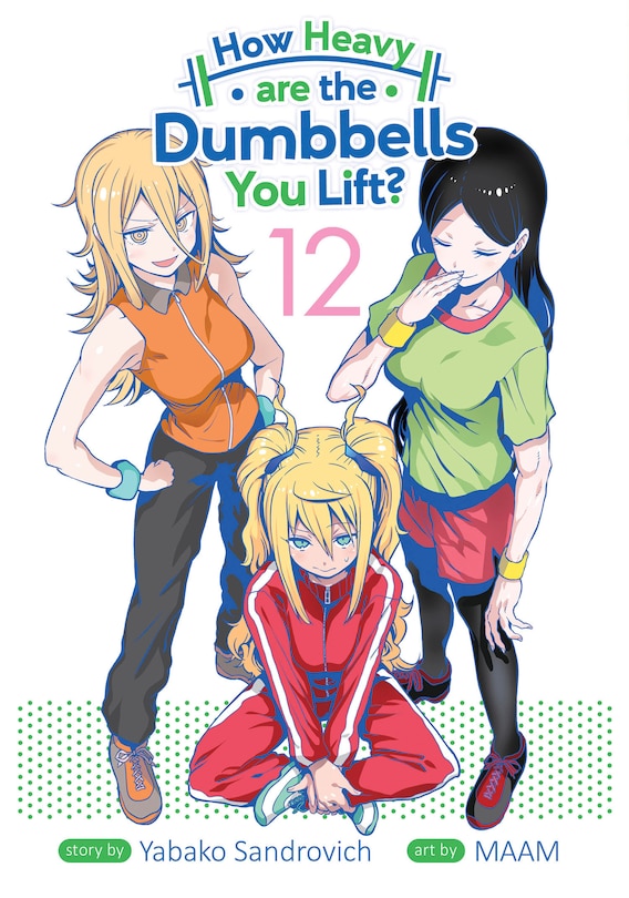 Front cover_How Heavy are the Dumbbells You Lift? Vol. 12