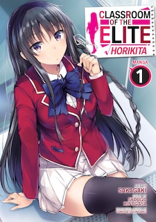 Front cover_Classroom of the Elite: Horikita (Manga) Vol. 1