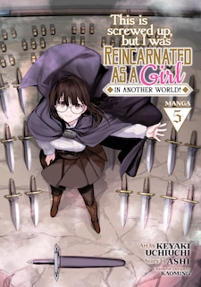 Front cover_This Is Screwed Up, but I Was Reincarnated as a GIRL in Another World! (Manga) Vol. 5