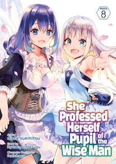 Couverture_She Professed Herself Pupil of the Wise Man (Manga) Vol. 8