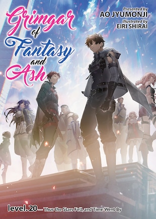 Grimgar of Fantasy and Ash (Light Novel) Vol. 20