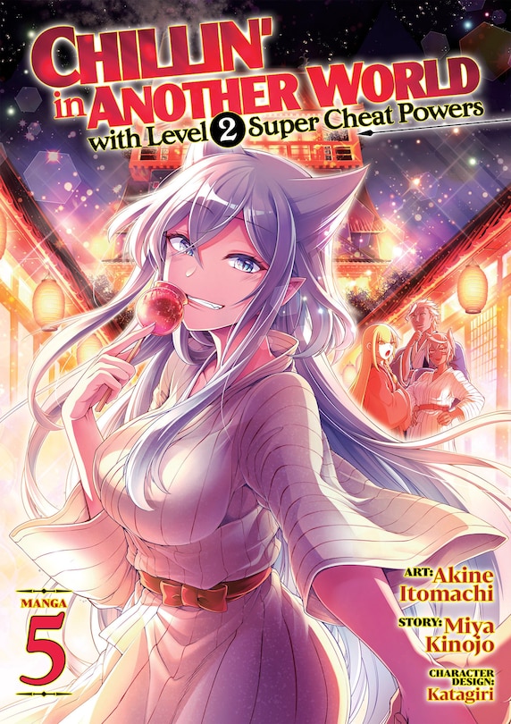 Couverture_Chillin' In Another World With Level 2 Super Cheat Powers (manga) Vol. 5