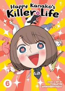 Front cover_Happy Kanako's Killer Life Vol. 6