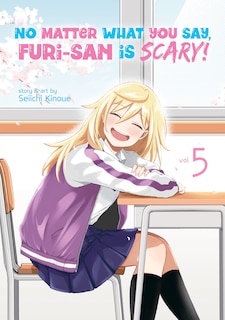 Front cover_No Matter What You Say, Furi-san Is Scary! Vol. 5