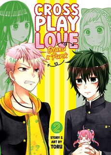 Couverture_Crossplay Love: Otaku X Punk Vol. 2