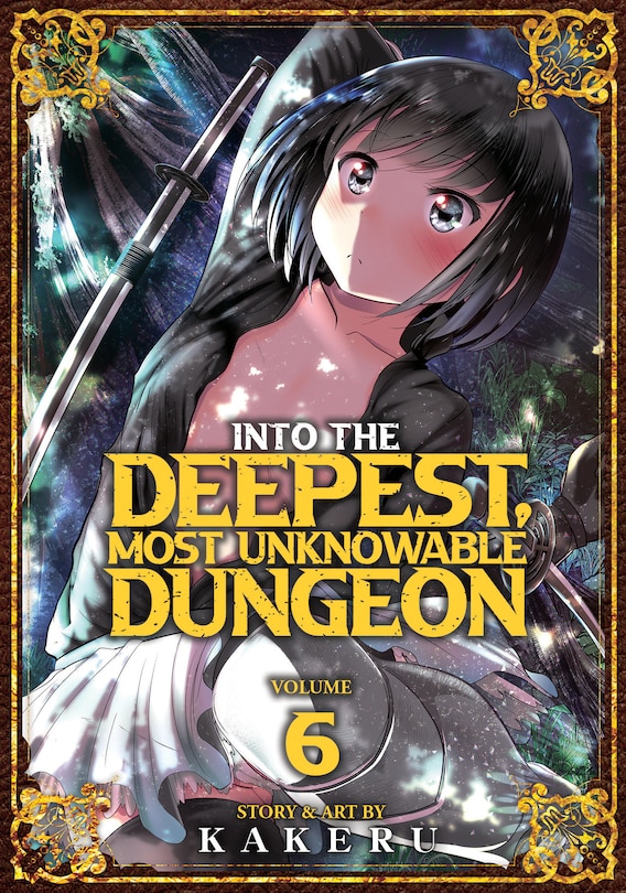 Front cover_Into the Deepest, Most Unknowable Dungeon Vol. 6