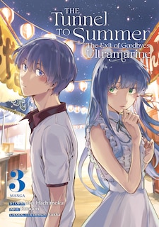 Front cover_The Tunnel to Summer, the Exit of Goodbyes: Ultramarine (Manga) Vol. 3