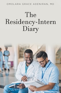 The Residency-Intern Diary