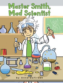 Front cover_Master Smith, Mad Scientist