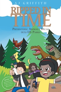 Couverture_Ripped in Time Prehistoric Animals Break into US Parks Book 2