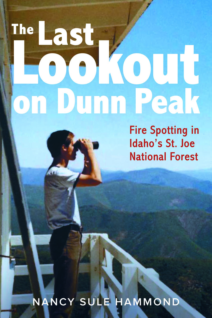 Front cover_The Last Lookout on Dunn Peak