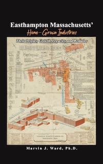 Couverture_Easthampton Massachusetts' Home-Grown Industries
