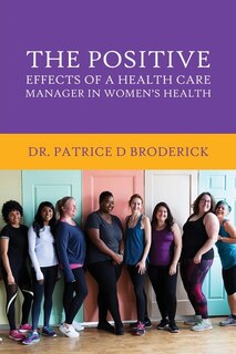 Front cover_The Positive Effects of a Health Care Manager in Women's Health