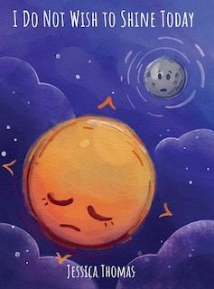 Front cover_I Do Not Wish to Shine Today