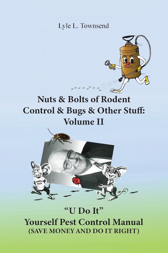 Front cover_Nuts & Bolts of Rodent Control & Bugs & Other Stuff