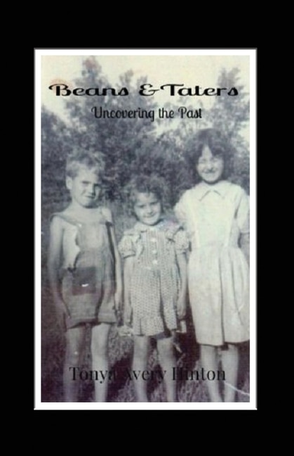 Beans & Taters: Uncovering the Past
