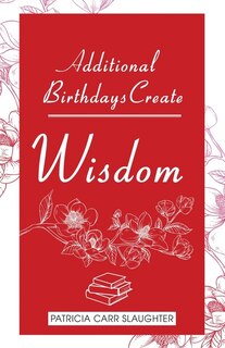 Front cover_Additional Birthdays Create WISDOM