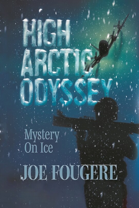 High Arctic Odyssey: Mystery On Ice