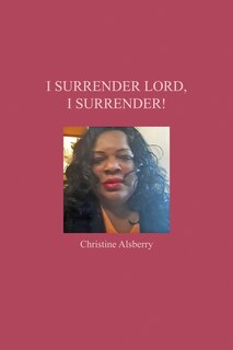 Front cover_I Surrender Lord, I Surrender!