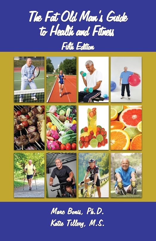 Front cover_The Fat Old Man's Guide to Health and Fitness