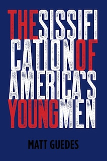 Couverture_The Sissification of America's Young Men