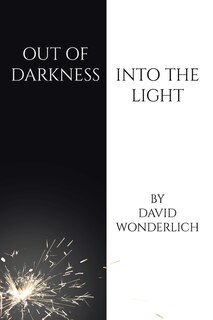Front cover_Out of Darkness Into the Light