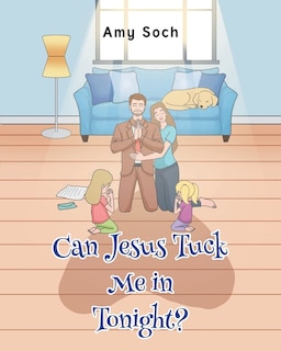 Front cover_Can Jesus Tuck Me in Tonight?