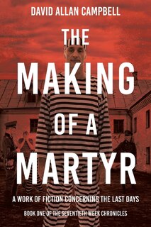 Front cover_The Making of a Martyr