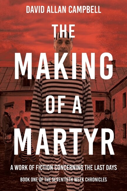 Front cover_The Making of a Martyr
