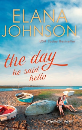 The Day He Said Hello: Sweet Contemporary Romance