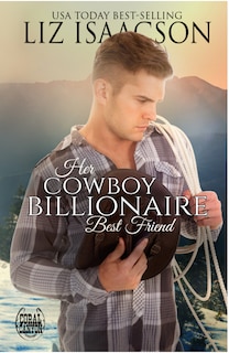 Front cover_Her Cowboy Billionaire Best Friend
