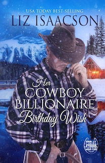 Front cover_Her Cowboy Billionaire Birthday Wish