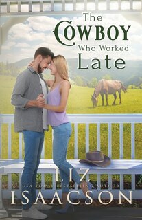 Front cover_The Cowboy Who Worked Late