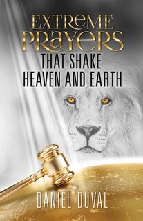 Front cover_Extreme Prayers That Shake Heaven And Earth