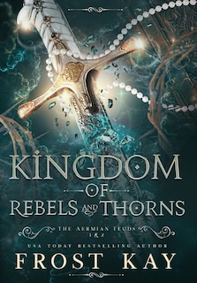 Couverture_Kingdom of Rebels and Thorns